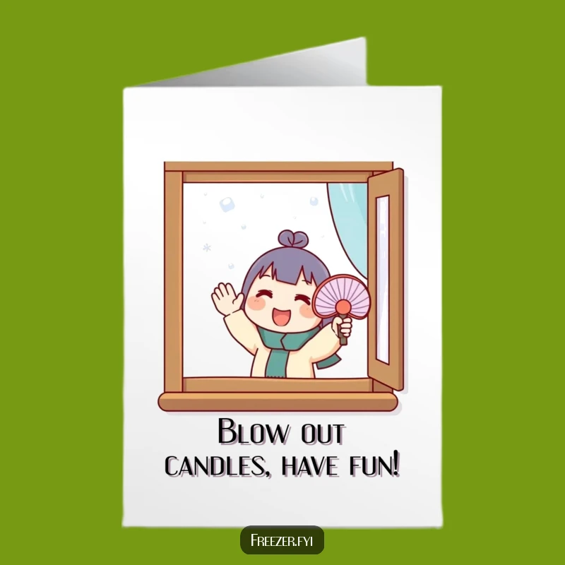 Free Printable Birthday Card: Fan vs. Frosty Window - Funny Downloadable Gift