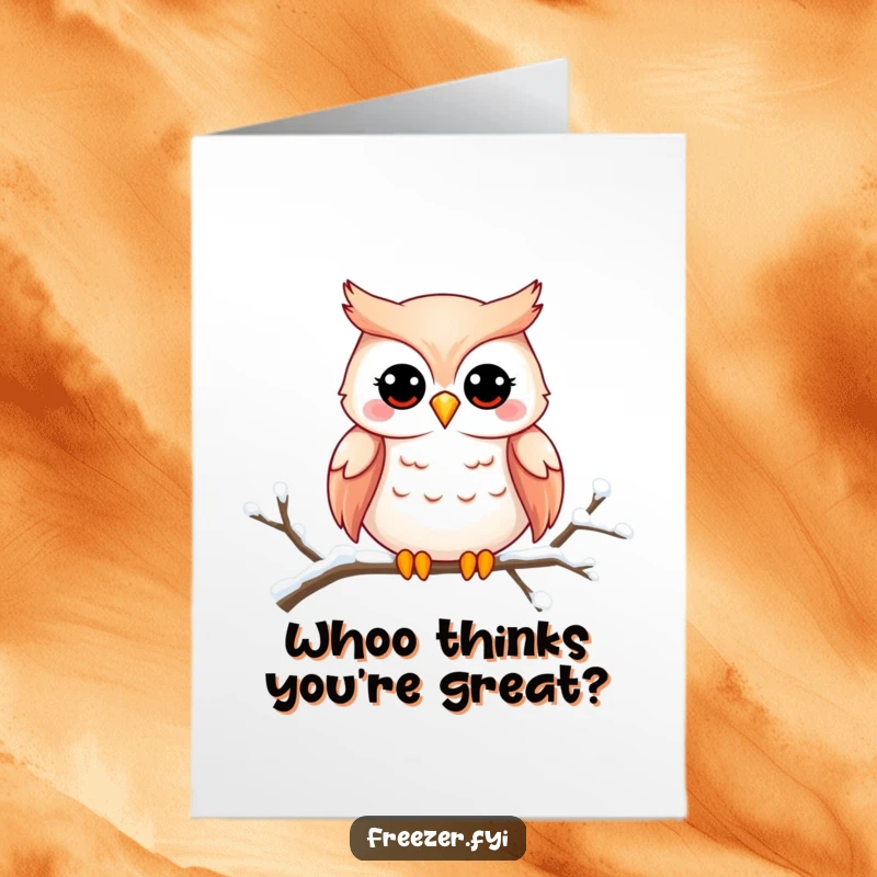 Funny Free Printable Birthday Card: A charming owl with a sweet smile perched on a snowy branch, wishing a happy birthday.