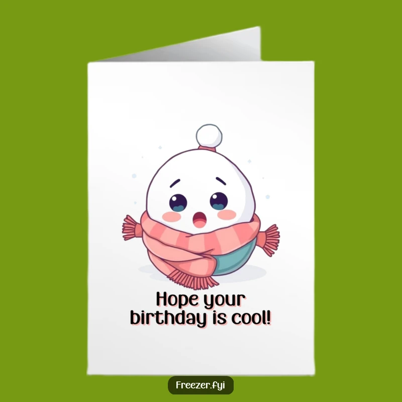 Free Printable Snowball Birthday Card: Funny Tumble Greeting for a Chill Celebration
