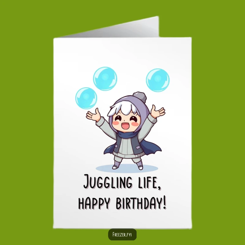 Free Printable Birthday Card: Juggling Ice Character Funny Downloadable Gift