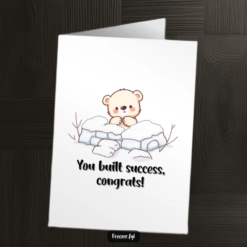 Funny Free Printable Congratulatory Card: A small bear cub enthusiastically builds a snow fort, celebrating their great achievement.