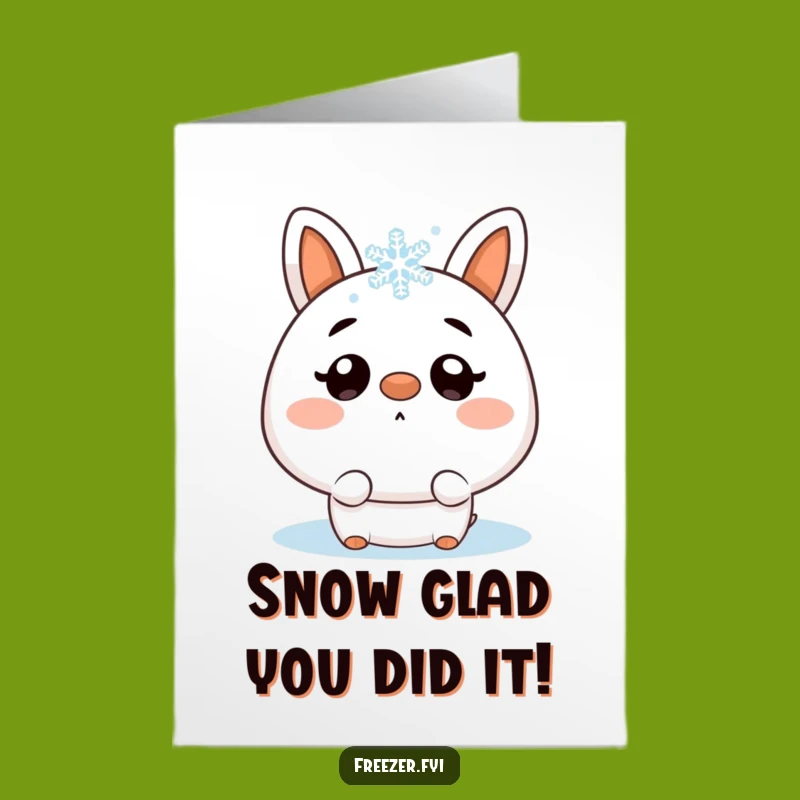 Free Printable Congrats Card: Snowflake Nose Surprise Character - LOL Downloadable Gift!