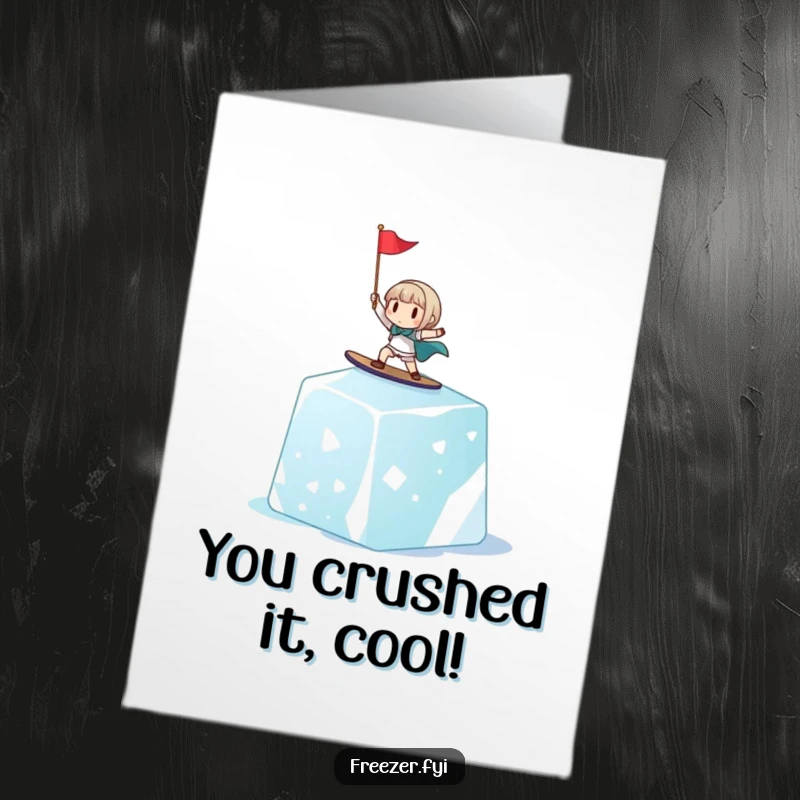 Funny Free Printable Congrats Card: character surfs ice cube, celebrating success with a tiny flag, unique downloadable art.