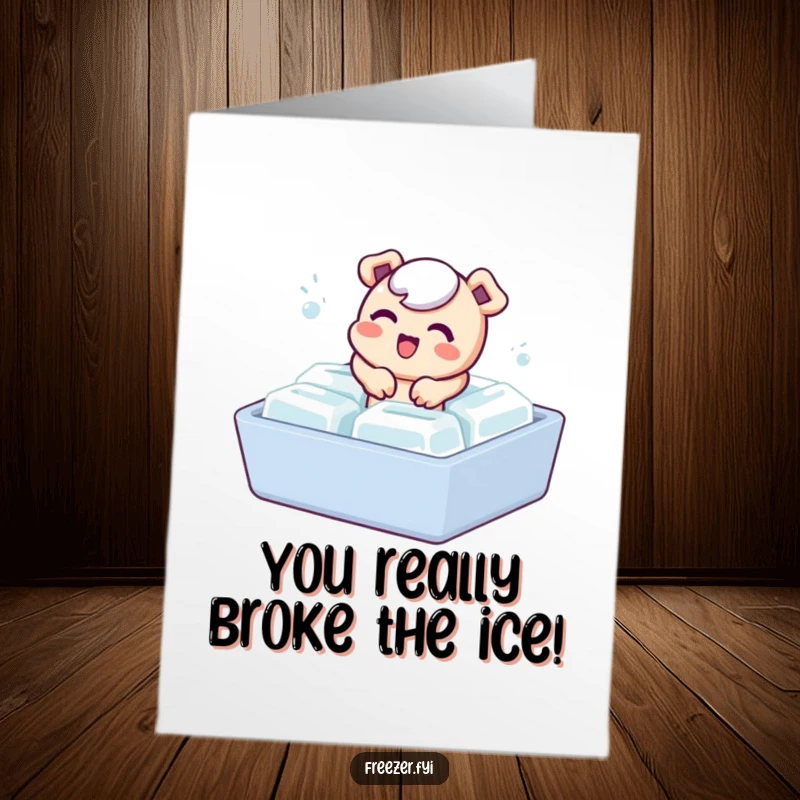 Funny Free Printable Congratulations Card: A bubbly character comically emerging from an ice cube tray, celebrating a cool achievement with a splash.