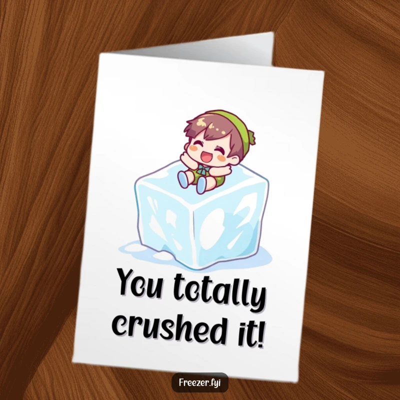 Funny Free Printable Congratulations Card: Character gleefully slides down a giant ice cube, celebrating success with downloadable frosty fun.