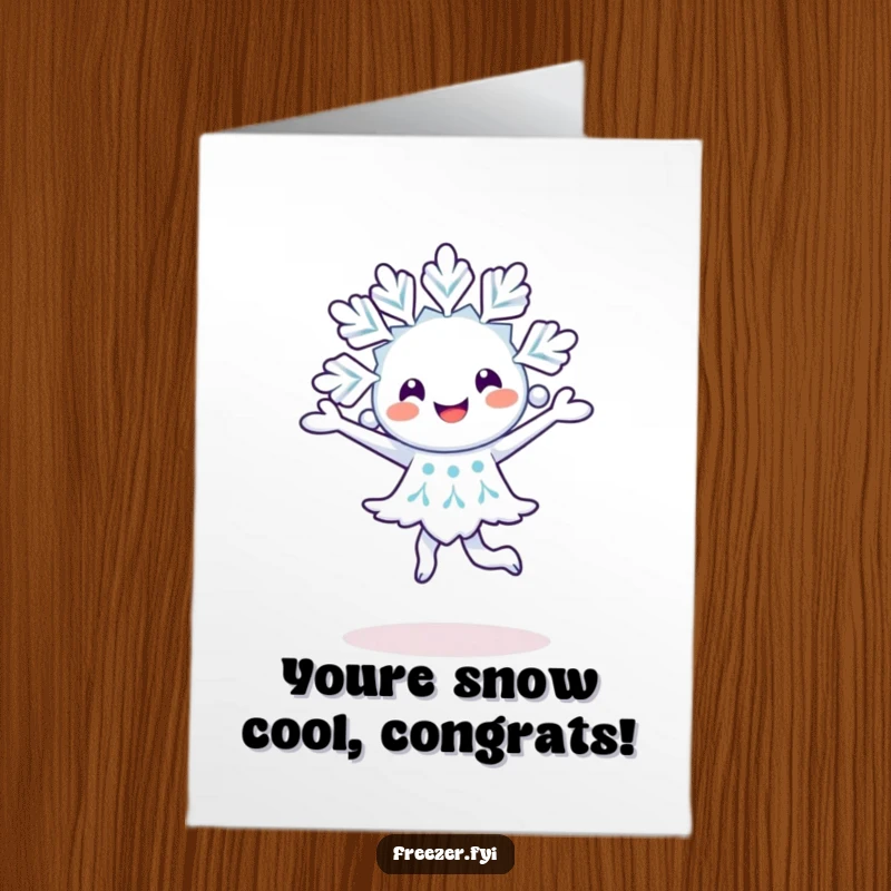 Free Printable Congratulations Card: A happy snowflake character in a joyful pirouette, a cool downloadable gift.