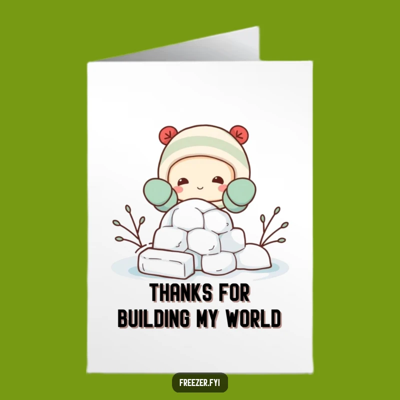 Free Printable Thank You Card: Igloo Building Character Funny Downloadable Gift