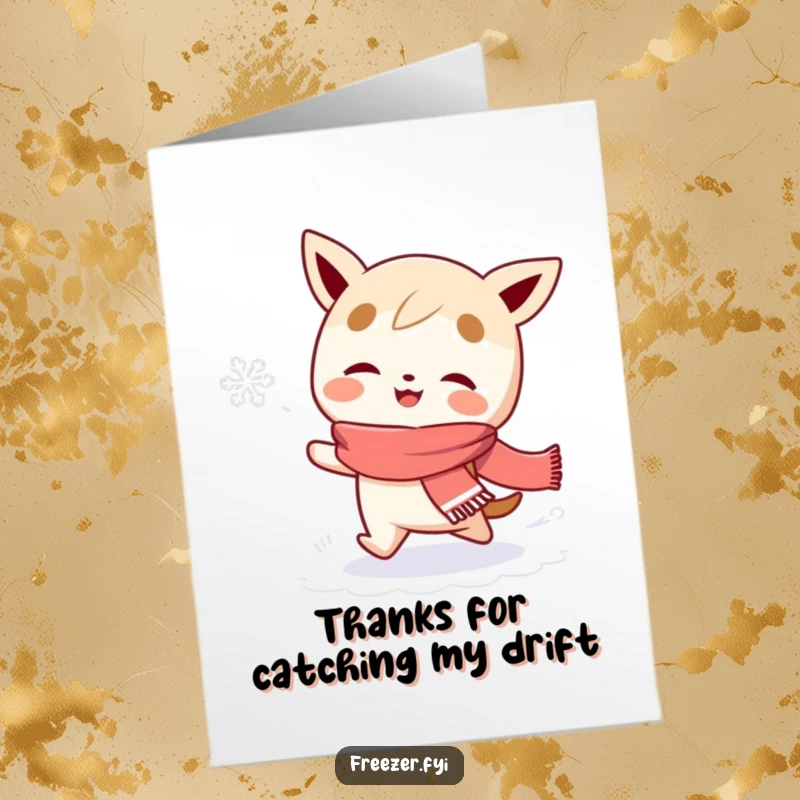 Funny Free Printable Thank You Card: character gleefully chases a snowflake, a whimsical and humorous downloadable art for thanks.