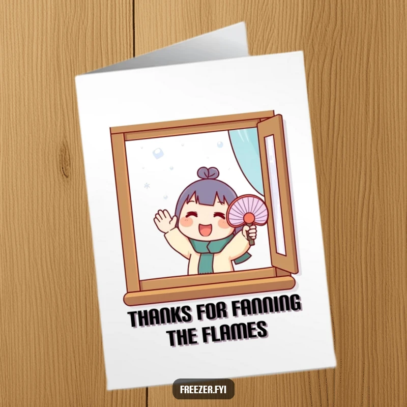 Funny Free Printable Thank You Card: Character waving a fan at a frosty window, a fun downloadable gift.
